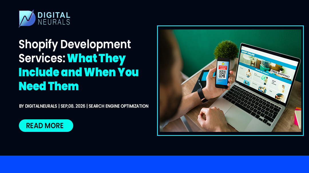 Shopify Development Services: What They Include and When You Need Them