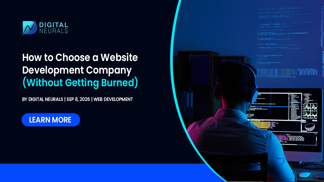 How to Choose a Website Development Company (Without Getting Burned)