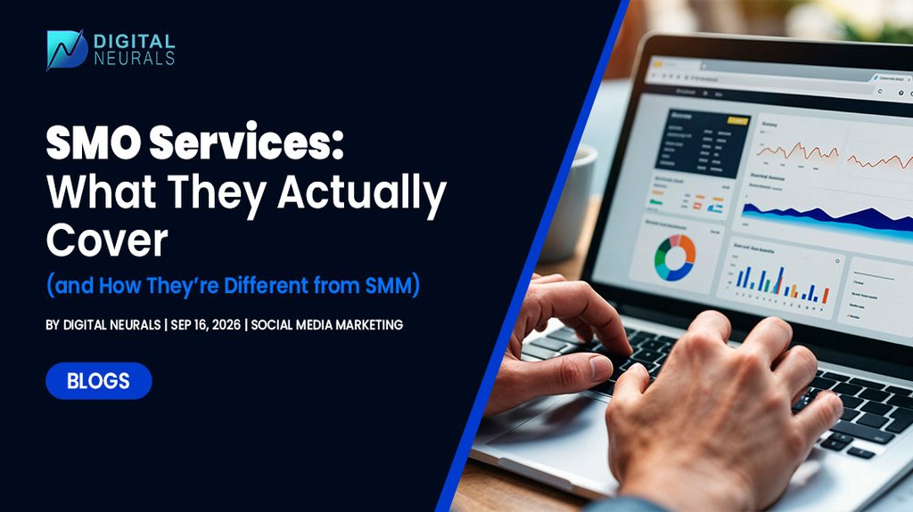 SMO Services: What They Actually Cover (and How They’re Different from SMM)